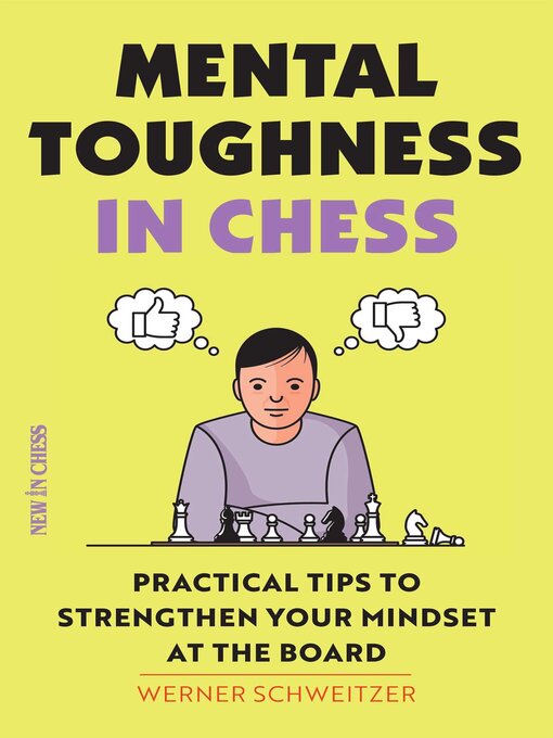 Title details for Mental Toughness in Chess by Werner Schweitzer - Available